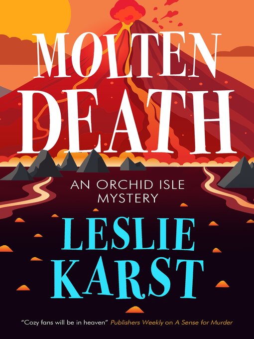 Title details for Molten Death by Leslie Karst - Available